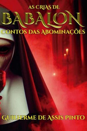 Capa do livro As Crias de Babalon, de Guilherme de Assis