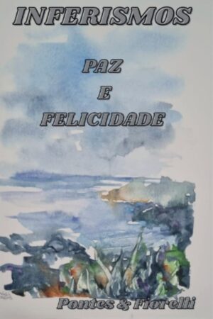 Capa do livro Inferismos, de Antonio Luiz Pontes