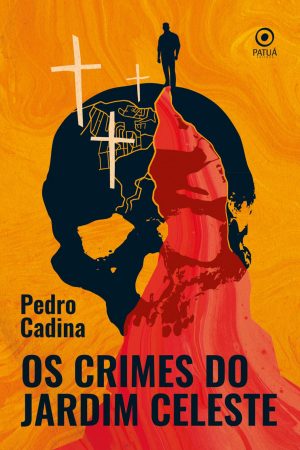 Capa do livro Os Crimes do Jardim Celeste, de Pedro Cadina