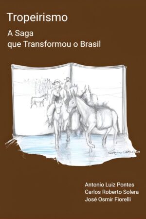 Capa do livro Tropeirismo, de Antonio Luiz Pontes