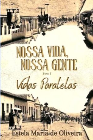 Capa do livro Vidas Paralelas, de Estela Maria de Oliveira