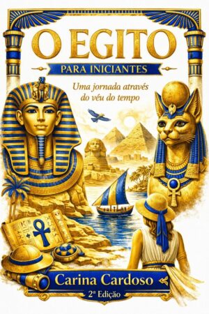 Capa do livro O Egito para iniciantes, de Carina Cardoso