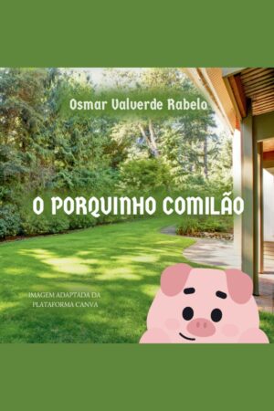 Capa do livro O porquinho comilão, de Osmar Rabelo